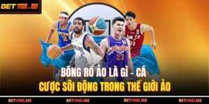 bóng rổ ảo là gì