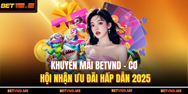 khuyến mãi BETVND