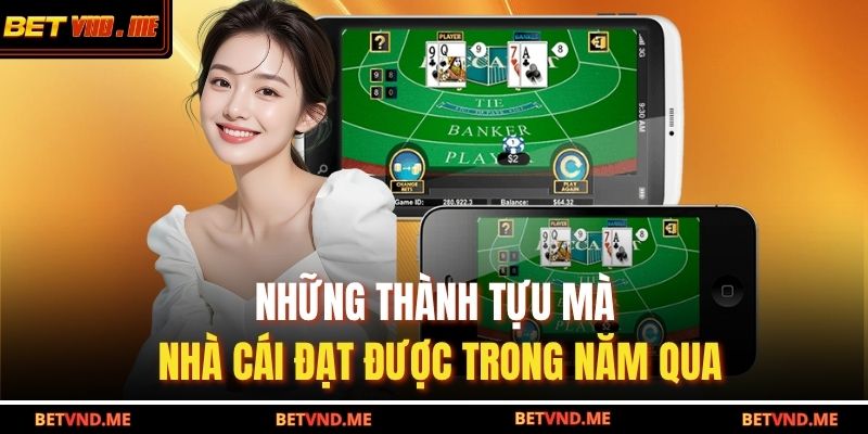 Những thành tựu mà nhà cái đạt được trong năm qua