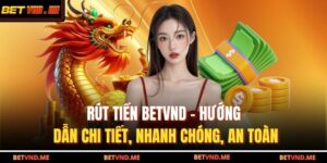 Rút tiền BETVND